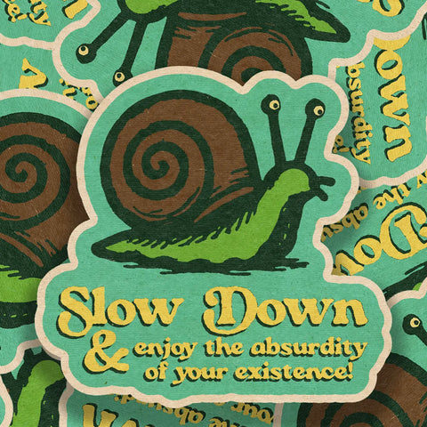 SLOW DOWN vinyl sticker