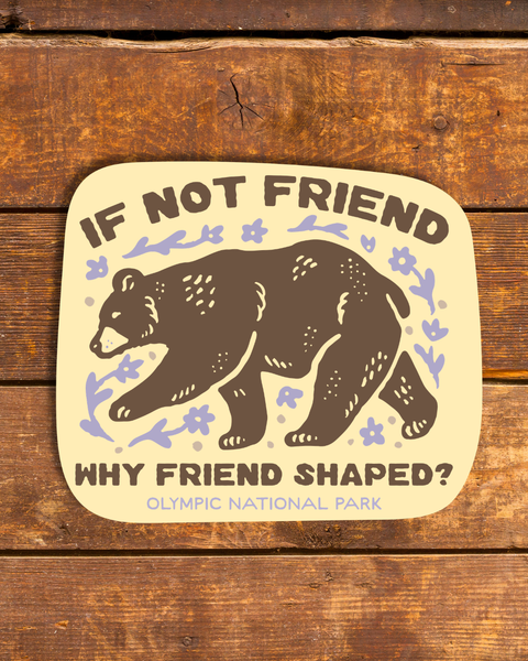 FRIEND SHAPED Olympic Natl Park sticker