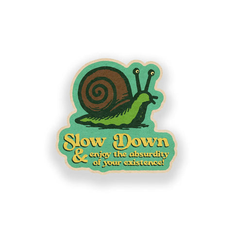 SLOW DOWN vinyl sticker