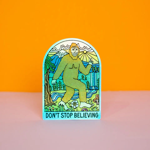 DON'T STOP BELIEVIN sticker