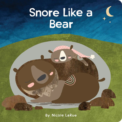 SNORE LIKE A BEAR board book