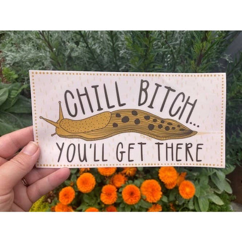 CHILL BITCH bumper sticker